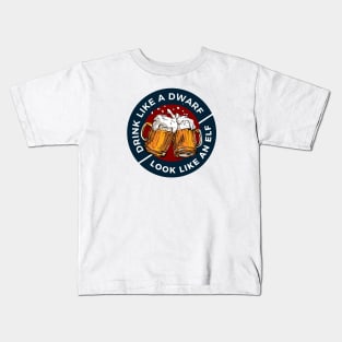 Drink Like a Dwarf - Look Like an Elf - White - Fantasy Funny Beer Kids T-Shirt